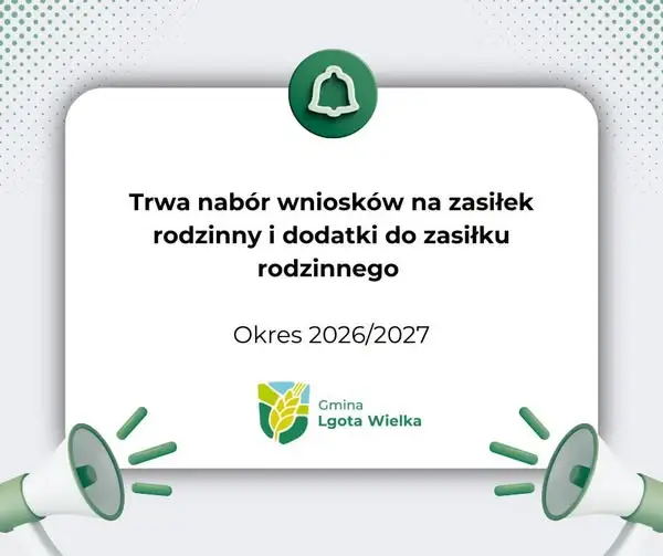 GOPS w Lgocie Wielkiej: trwa nabór wniosków o zasiłek rodzinny na okres 2026/2027