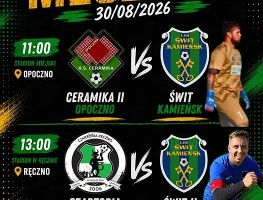 Dziś mecze Ceramiki II i Czartorii – zapraszamy na stadiony