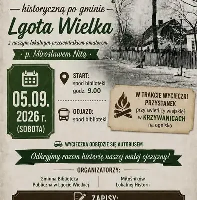 II wycieczka historyczna po Gminie Lgota Wielka – zapisy trwają do 2 września