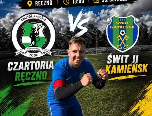 Świt II Kamieńsk zagra na wyjeździe z Czartorią Ręczno
