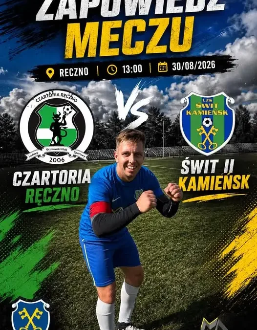 Świt II Kamieńsk zagra na wyjeździe z Czartorią Ręczno