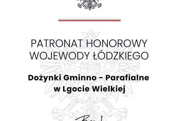 Dożynki Gminno-Parafialne w Lgocie Wielkiej z honorowym patronatem wojewody i marszałka