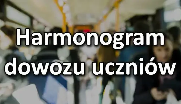 Harmonogram dowozu uczniów z Dziepółci i Amelina do PSP w Strzałkowie na 2 września