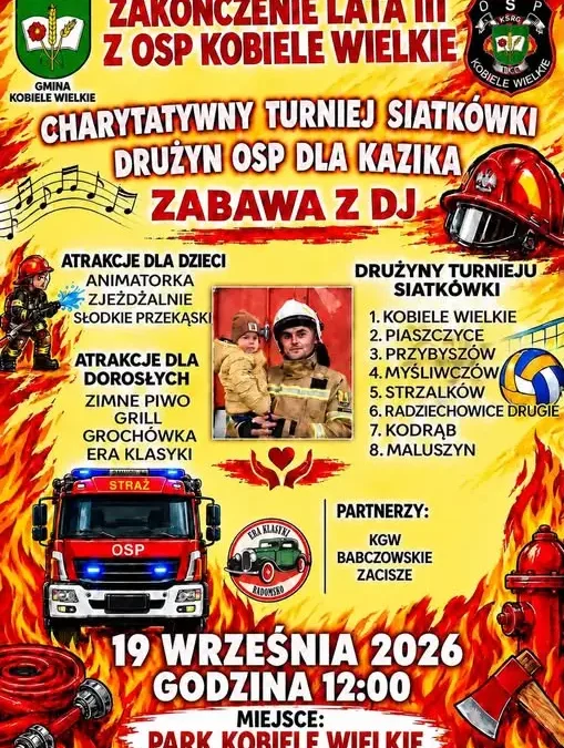 Strażacki turniej siatkówki w Kobielach Wielkich – gramy dla Kazika