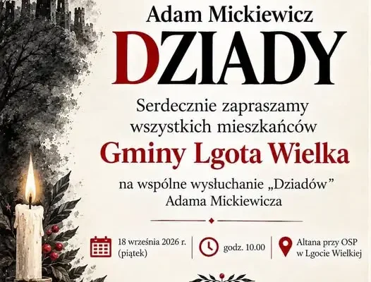 Narodowe Czytanie w Lgocie Wielkiej – mieszkańcy gminy przeczytają „Dziady” Mickiewicza