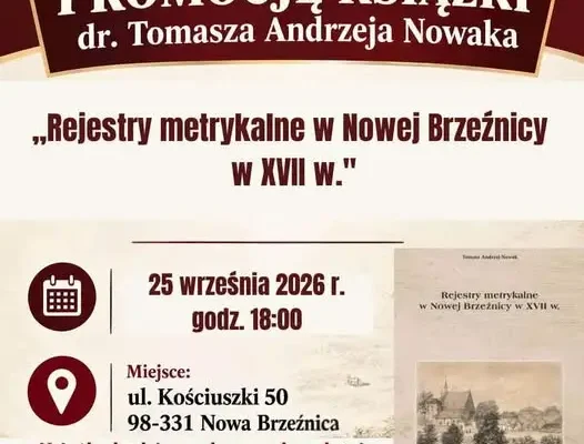 Promocja książki o rejestrach metrykalnych w Nowej Brzeźnicy