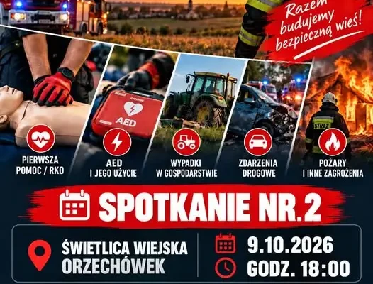 Bezpieczna Wieś – spotkanie nr 2 w Orzechówku już dziś!