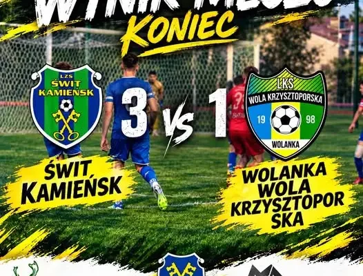Świt Kamieńsk wygrywa z Wolanką Wolą Krzysztoporską 3:1