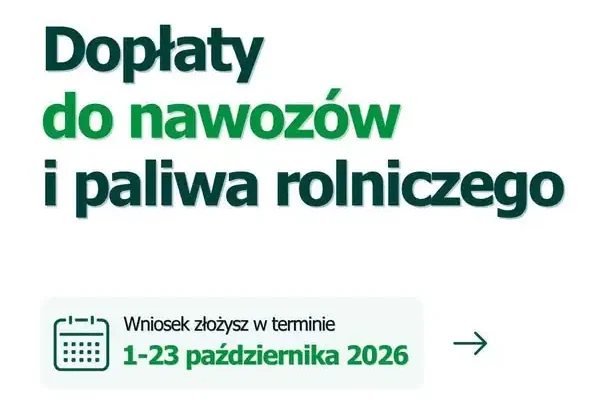 ARiMR: dopłaty do nawozów i paliwa rolniczego – wnioski tylko do 23 października